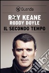 Il secondo tempo. E-book. Formato PDF ebook di Roddy Doyle