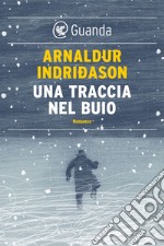 Una traccia nel buio. E-book. Formato EPUB