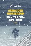 Una traccia nel buio. E-book. Formato EPUB ebook