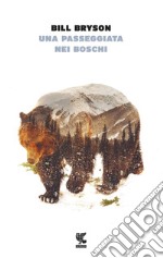 Una passeggiata nei boschi. E-book. Formato PDF