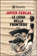 Le leggi della frontiera. E-book. Formato EPUB ebook