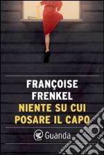 Niente su cui posare il capo. E-book. Formato EPUB ebook