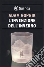 L'invenzione dell'inverno. E-book. Formato EPUB ebook