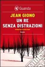 Un re senza distrazioni. E-book. Formato EPUB ebook