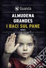 I baci sul pane. E-book. Formato EPUB