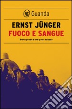 Fuoco e sangue. E-book. Formato EPUB