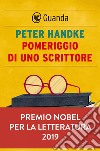 Pomeriggio di uno scrittore. E-book. Formato EPUB ebook