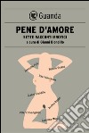 Pene d'amore: Sette racconti erotici. E-book. Formato PDF ebook