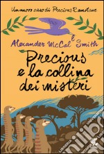 Precious e la collina dei misteri: Un nuovo caso di Precious Ramotswe. E-book. Formato PDF ebook