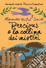 Precious e la collina dei misteri: Un nuovo caso di Precious Ramotswe. E-book. Formato EPUB