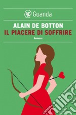 Il piacere di soffrire. E-book. Formato EPUB