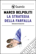 La strategia della farfalla. E-book. Formato EPUB ebook