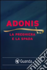 La preghiera e la spada. E-book. Formato EPUB