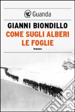 Come sugli alberi le foglie. E-book. Formato EPUB ebook