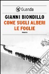 Come sugli alberi le foglie. E-book. Formato EPUB ebook