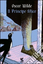 Il principe felice. E-book. Formato EPUB