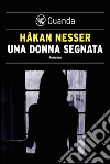 Una donna segnata: Un caso per il commissario Van Veeteren. E-book. Formato EPUB ebook