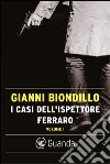 I casi dell'ispettore Ferraro. Volume I. E-book. Formato EPUB ebook