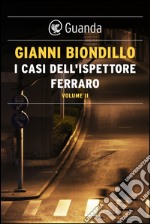 I casi dell'ispettore Ferraro. Volume II. E-book. Formato EPUB ebook