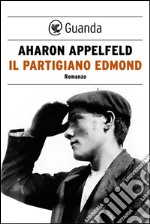 Il partigiano Edmond. E-book. Formato EPUB