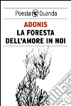 La foresta dell'amore in noi. E-book. Formato EPUB ebook