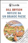 Notizie da un grande paese. E-book. Formato EPUB ebook