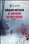 Il dovere di uccidere. E-book. Formato EPUB ebook