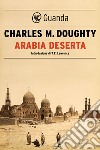 Arabia deserta. E-book. Formato PDF ebook