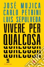 Vivere per qualcosa. E-book. Formato EPUB ebook