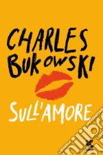 Sull'amore. E-book. Formato EPUB ebook