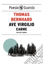 Ave Virgilio: Carme. E-book. Formato EPUB ebook