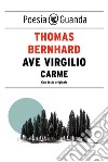 Ave Virgilio: Carme. E-book. Formato EPUB ebook