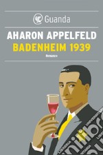 Badenheim 1939. E-book. Formato EPUB ebook