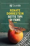 Sette tipi di fame. E-book. Formato EPUB ebook di Renate Dorrestein