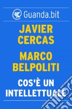 Cos'è un intellettuale. E-book. Formato EPUB