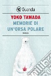 Memorie di un'orsa polare. E-book. Formato PDF ebook