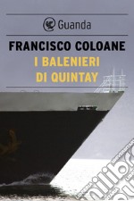 I balenieri di Quintay. E-book. Formato EPUB ebook