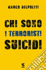 Chi sono i terroristi suicidi?. E-book. Formato EPUB ebook