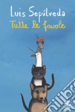 Tutte le favole. E-book. Formato EPUB ebook