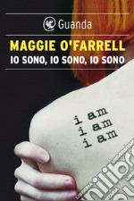 Io sono, io sono, io sono. E-book. Formato EPUB ebook