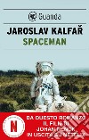 Spaceman. E-book. Formato EPUB ebook di Jaroslav Kalfar