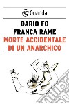 Morte accidentale di un anarchico. E-book. Formato PDF ebook