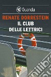 Il club delle lettrici. E-book. Formato PDF ebook