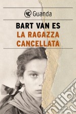 La ragazza cancellata. E-book. Formato PDF