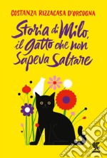 Storia di Milo, il gatto che non sapeva saltare. E-book. Formato EPUB ebook