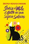 Storia di Milo, il gatto che non sapeva saltare. E-book. Formato EPUB ebook