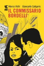 Il commissario Bordelli - Graphic novel. E-book. Formato EPUB ebook