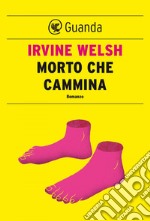 Morto che cammina. E-book. Formato EPUB ebook