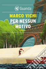 Per nessun motivo. E-book. Formato EPUB ebook