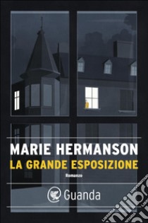 La grande esposizione. E-book. Formato EPUB ebook di Marie Hermanson